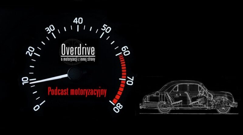 Podcast motoryzacyjny Overdrive | odcinek 13 | Klasyczne auta cz 2