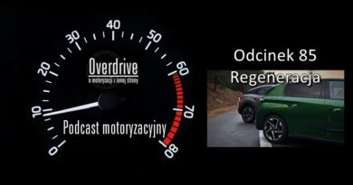 Podcast motoryzacyjny Overdrive | Odcinek 84 | Regeneracja