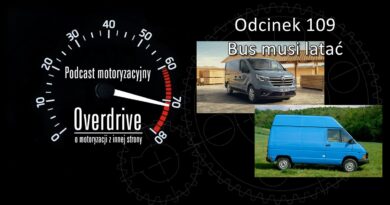 Podcast motoryzacyjny Overdrive | Odcinek nr 109 | Bus musi latać